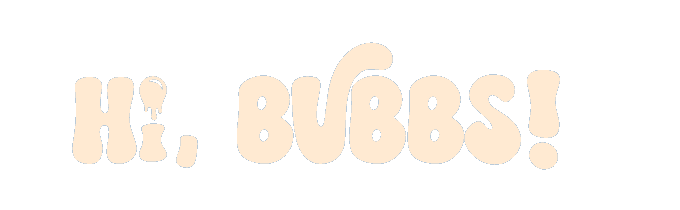 Hi, Bubbs!